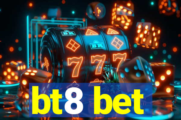 bt8 bet